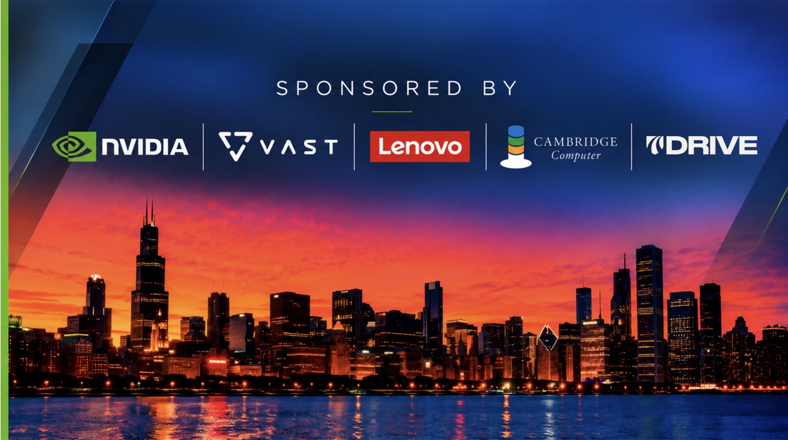 Sponsored by NVIDIA, VAST Data, Lenovo, Cambridge Computer, and Drive Capital