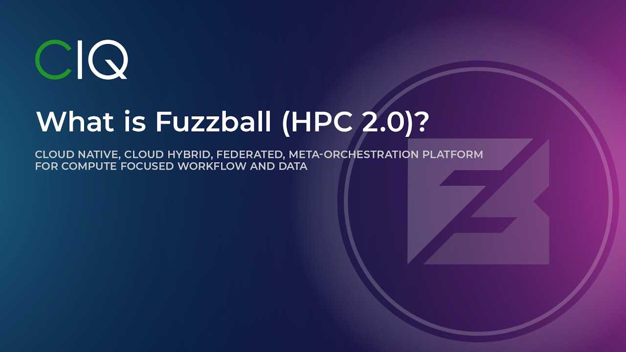 Webinar: What is Fuzzball HPC-2.0