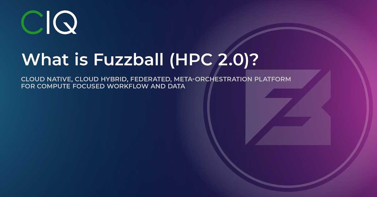 Webinar: What is Fuzzball HPC-2.0 webinar poster