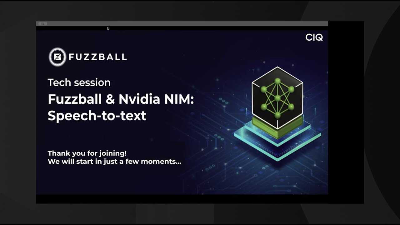 Fuzzball & Nvidia NIM: Speech-to-text Webinar