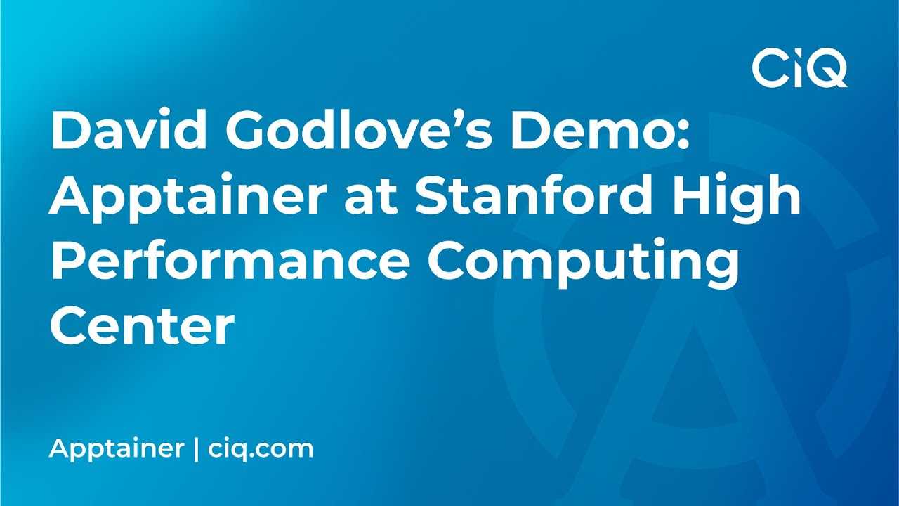 David Godlove Demos Apptainer at Stanford High Performance Computing Center