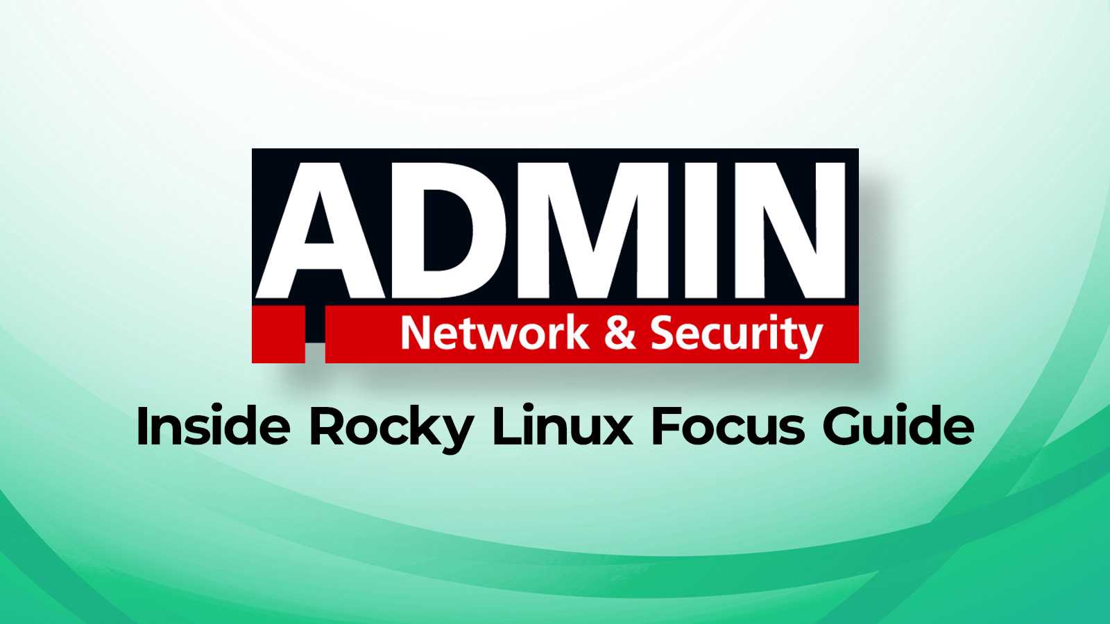 Inside Rocky Linux Focus Guide Now Available