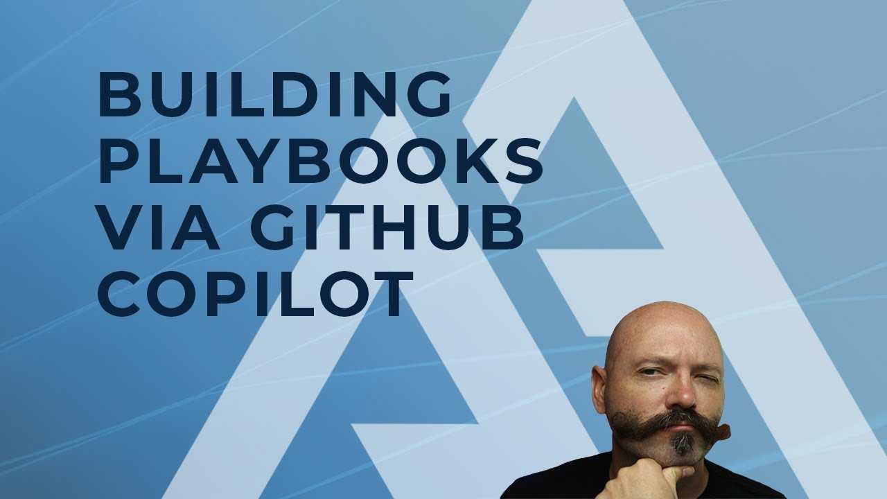 Building playbooks via GitHub Copilot