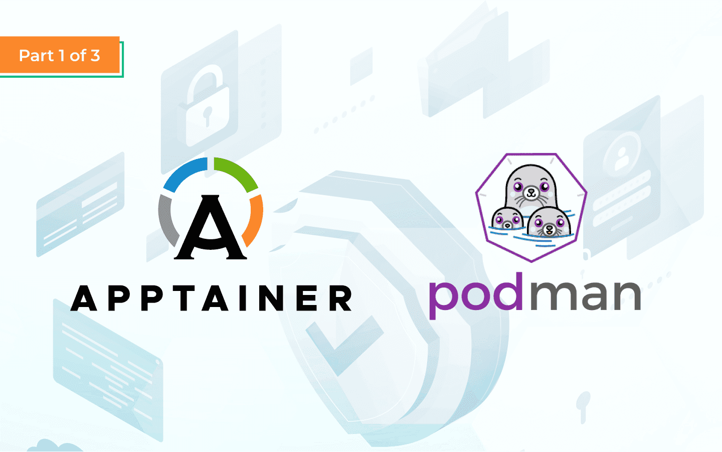 Security Features of Apptainer vs. Rootless Podman: Part 1