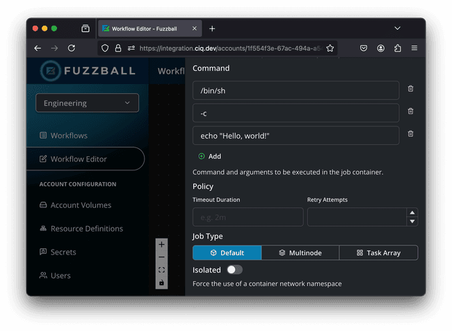 Fuzzball workflows are fully parameterized so you can easily edit every step and detail.