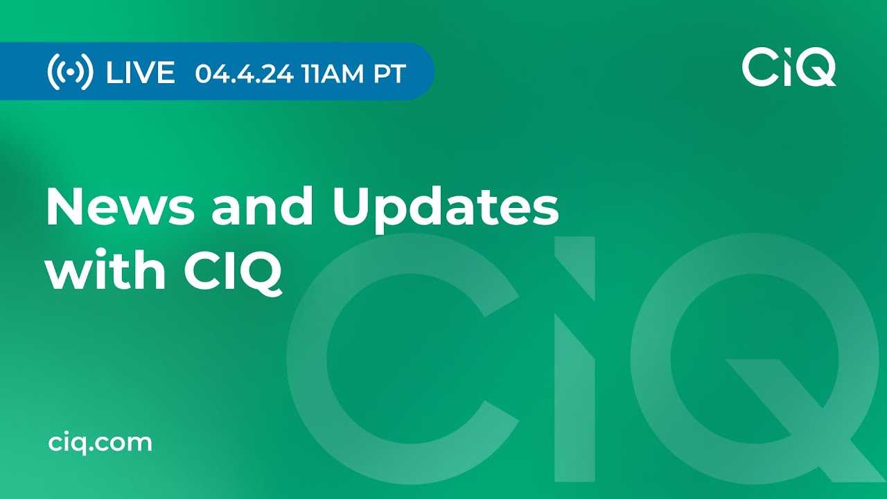 News and Updates with CIQ