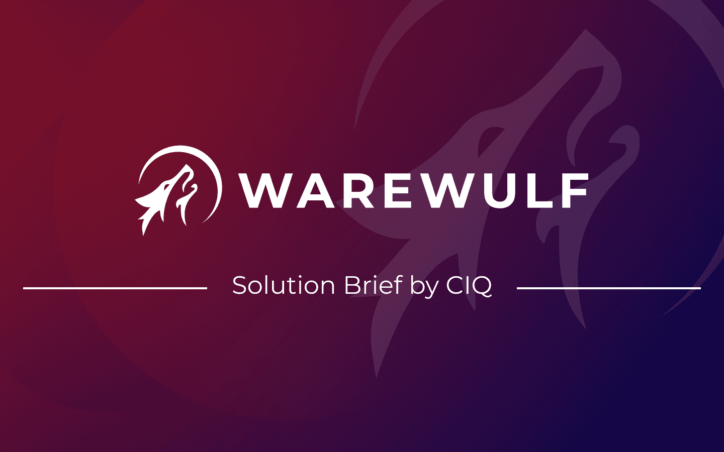 Warewulf CIQ Solution Brief
