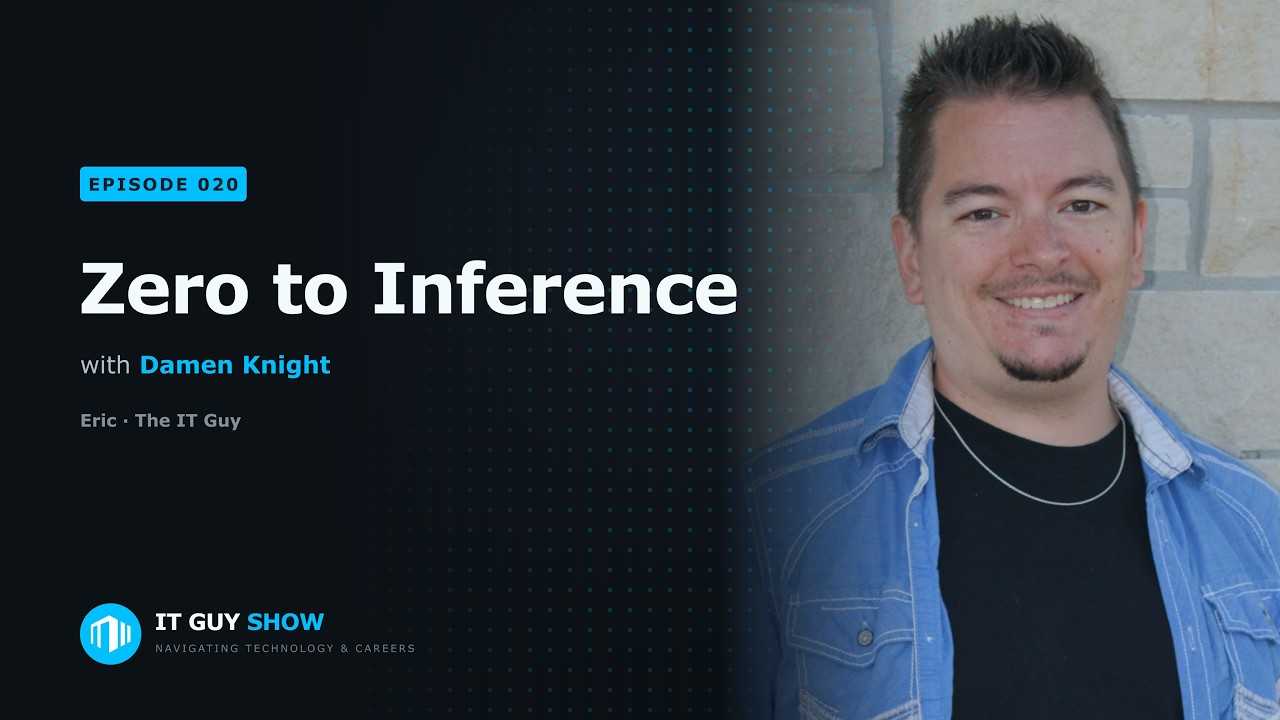 First Boot - First Inference | The IT Guy Show 020
